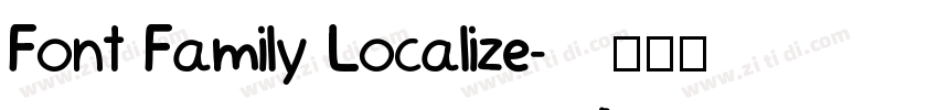 Font Family Localize字体转换 Font Family Localize字体转换